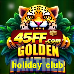 holiday club